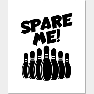 Bowling spare me Posters and Art